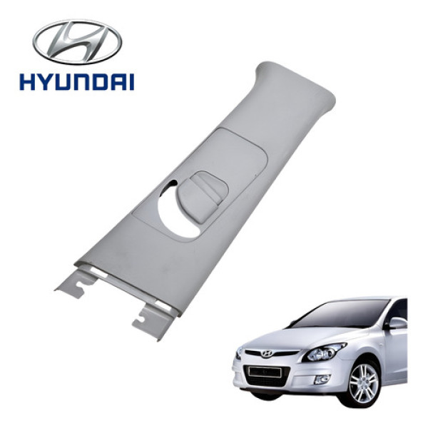 Acabamento Coluna Central Direita Hyundai I30 2.0 Gls 2009